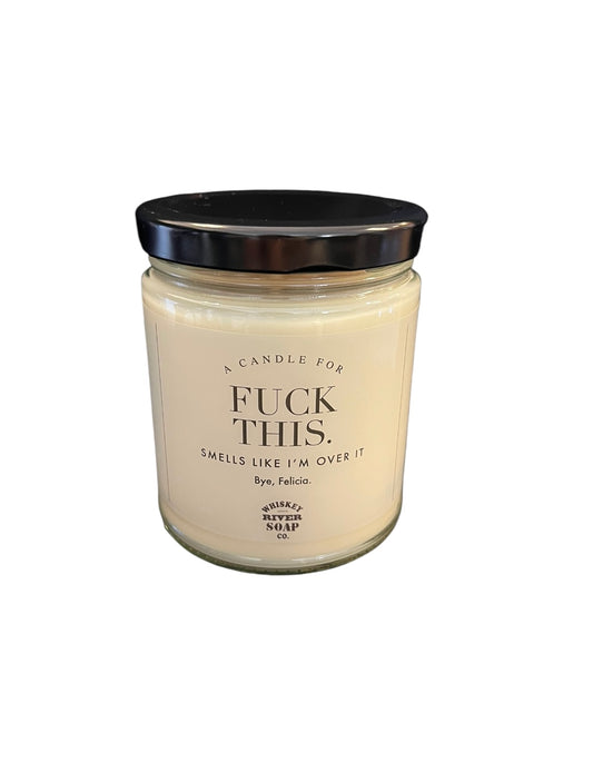 candle - fuck this